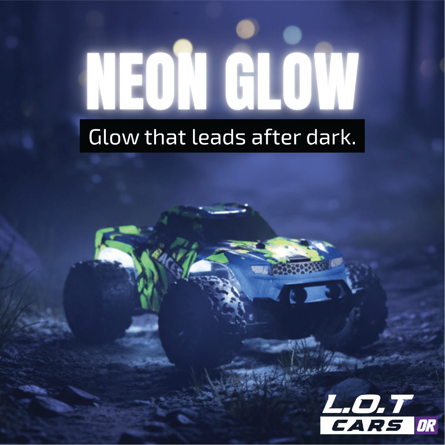 Neon glow toy RC truck in a dark setting with text 'NEON GLOW' and 'Glow that leads after dark.'